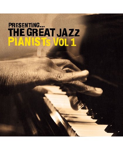 Presenting the Great Jazz Pianists, Vol. 1