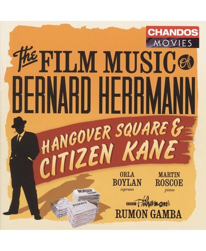 Herrmann: Hangover Square, Citizen Kane