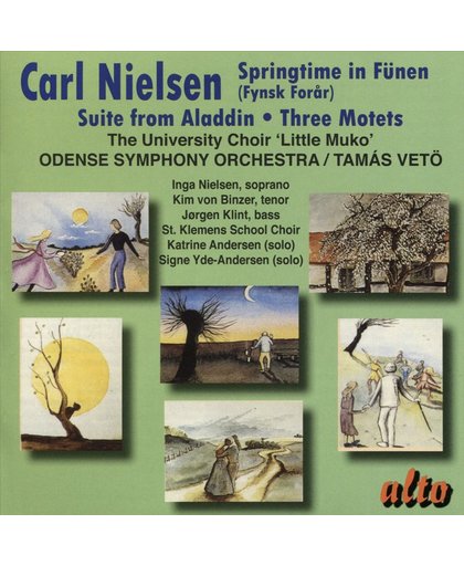 Carl Nielsen: Springtime in Funen; Suite From Aladdin; Three Motets