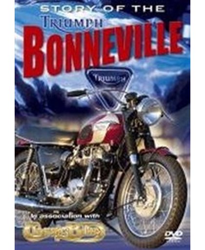 Story Of The Triumph Bonneville - Story Of The Triumph Bonneville