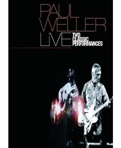 Paul Weller - Live 2 Classic Perfomance