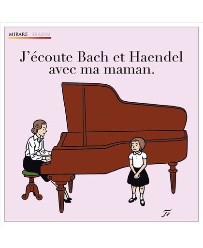 Jecoute Bach & Handel Avec Mon M