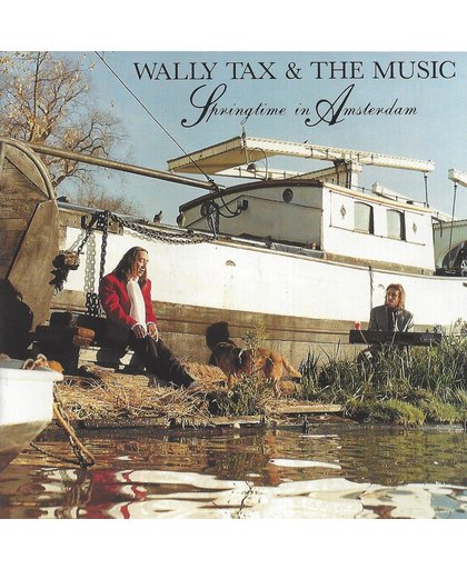 Wally Tax & The Music - Springtime In Amsterdam
