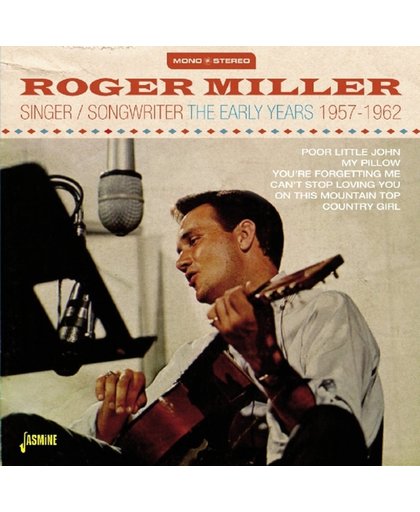 Singer / Songwriter. The Early Years 1957-1962