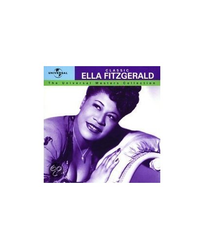 Classic Ella Fitzgerald: The Universal Masters Collection