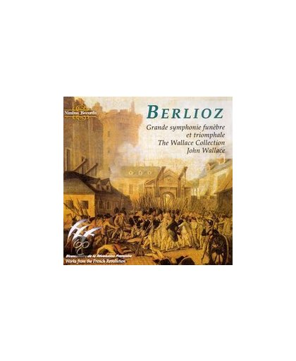 Berlioz: Grande Symphonie Funebre & Triomphale, ..