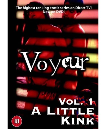 Voyeur Vol. 1 - A Little Kink