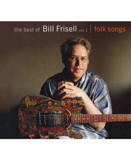 The Best Of Bill Frisell,Vol.1