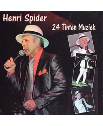 HENRI SPIDER - 24 tinten muziek