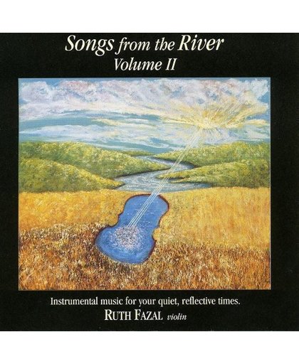Songs from the river Volume 2 (Instrumental Reflective Music)
