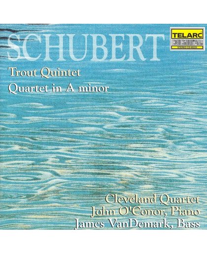 Schubert: Trout Quintet, etc / O'Conor, Cleveland Quartet