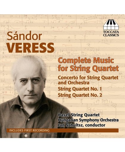 Veress: Music For String Quartet