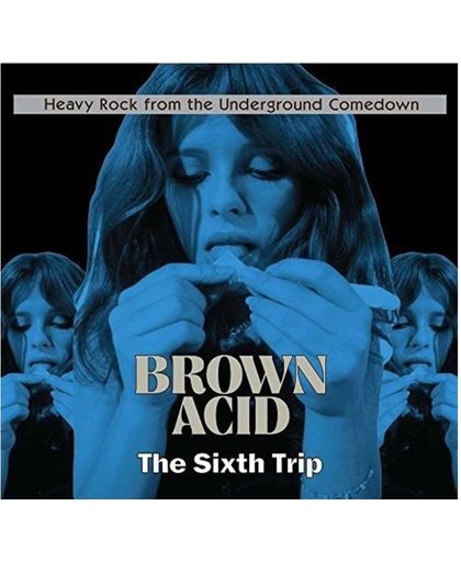 Brown Acid: The Sixth Trip (Black)