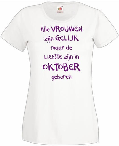 Mijncadeautje - T-shirt - wit - maat S- Alle vrouwen zijn gelijk - oktober