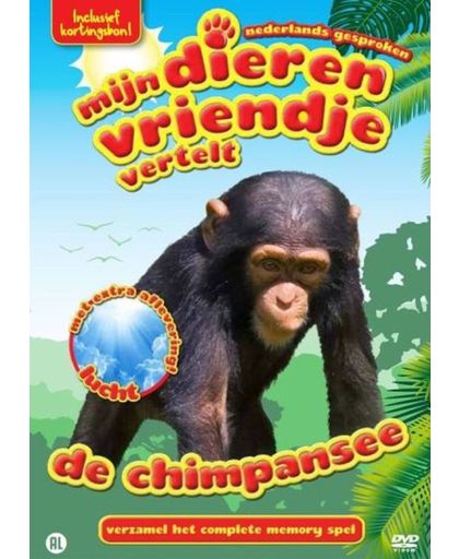 Mijn Dierenvriendje Vertelt - De Chimpansee