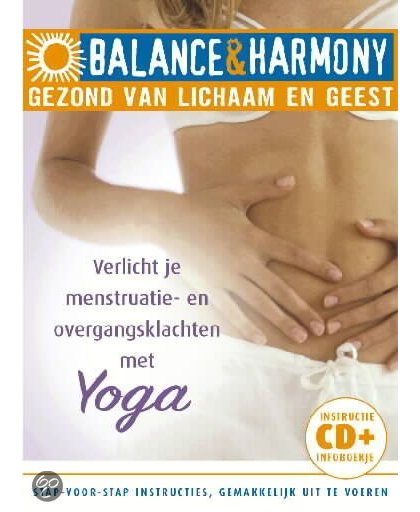 Balance & Harmony: Verlicht Je Menstruatie En Overgangsklachten Met Yoga