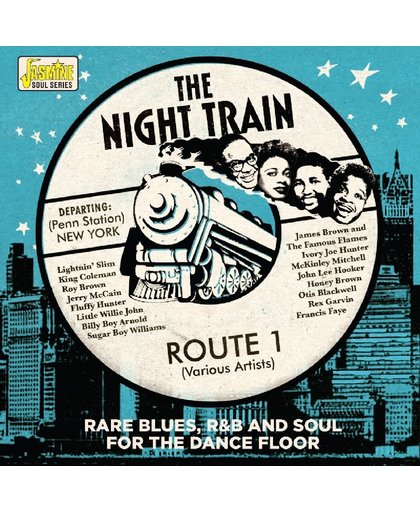 The Night Train. Route 1: Rare Blues, R&B And Soul