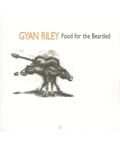 Gyan Riley: Food for the Bearded