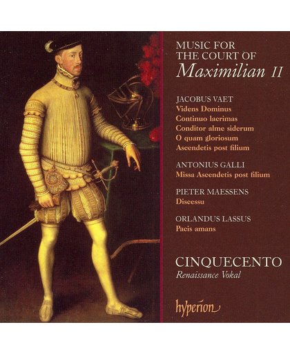 Music For The Court Of Maximilian Ii