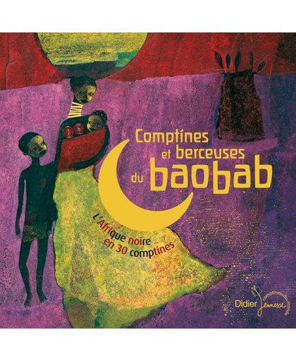Comptines Et Berceuses Du Baobab
