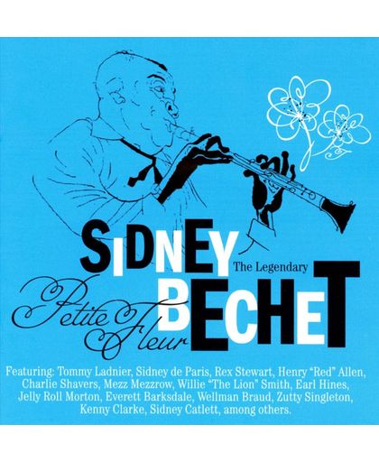 Legendary Sidney Bechet..
