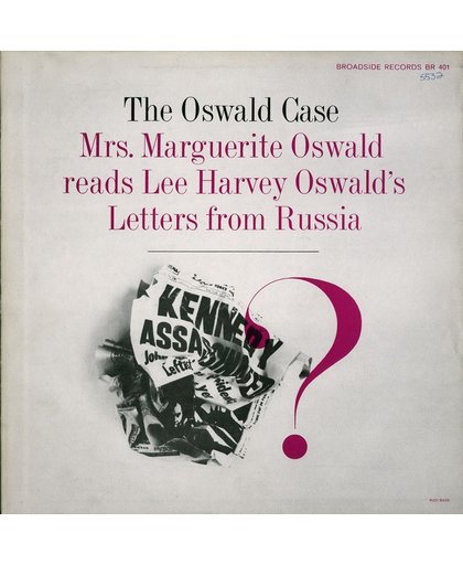 Oswald Case: Lee Harvey Oswald's Letters Russia