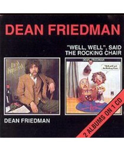 Dean Friedman/Well, Well, Said The Rocking Chair
