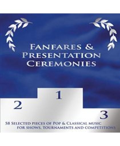 Fanfares and Presentation Ceremonies