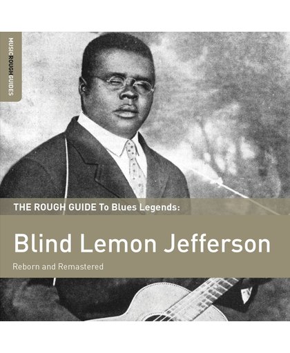 Blind Lemon Jefferson. The Rough Gu
