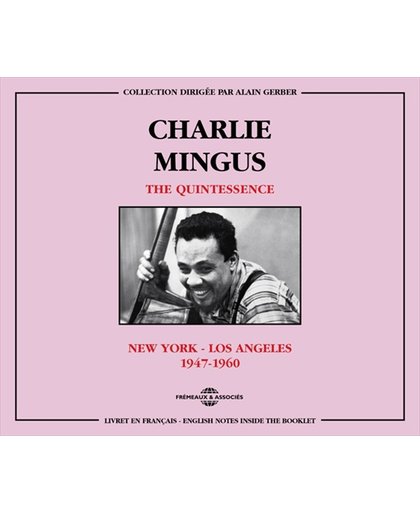 Charlie Mingus - Quintessence New York - Los Angeles