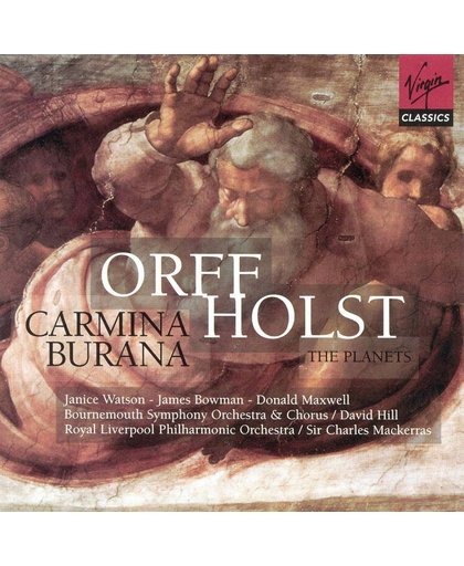 Holst: The Planets, etc;  Orff: Carmina Burana / Mackerras