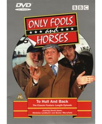 Only Fools & Horses: To Hull And Back
