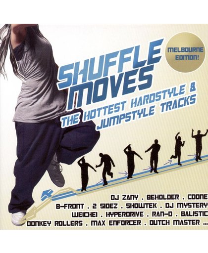 Suffle Moves: The Hot Hottest Hardstyle & Jumpstyle Tracks