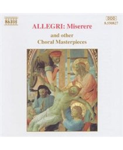 Allegri: Miserere and other Choral Masterpieces