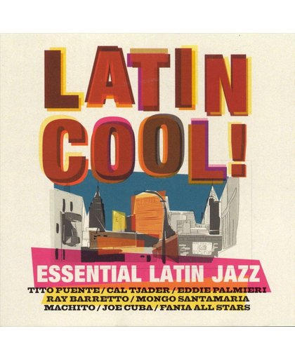 Latin Cool! Essential Latin Jazz