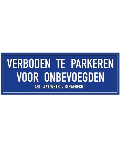Verboden te parkeren voor onbevoegden sticker - 14,8 x 10,5 cm - parkeerverbod stickers