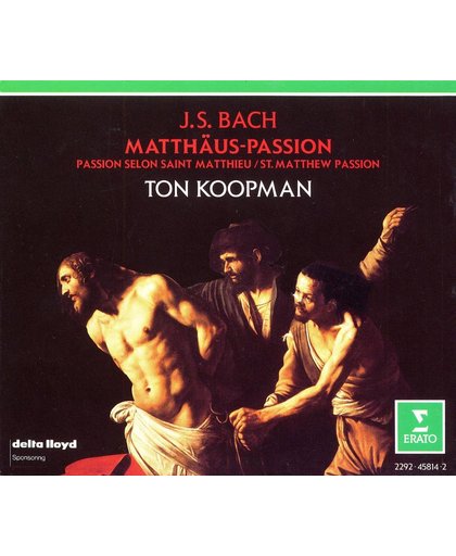 Bach: Matthaus-Passion / Ton Koopman