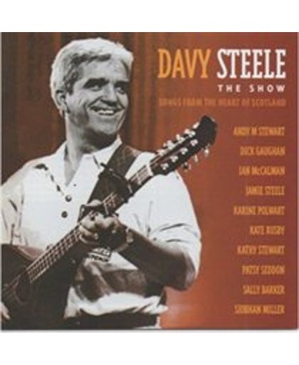 Steele The Show: The Man. Songs Of