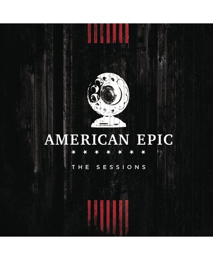 Music From The American Epic Sessions (Deluxe Edition)
