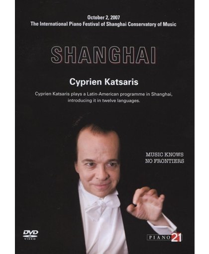 Cyprien Katsaris - Live In Shanghai - October 2, 2007