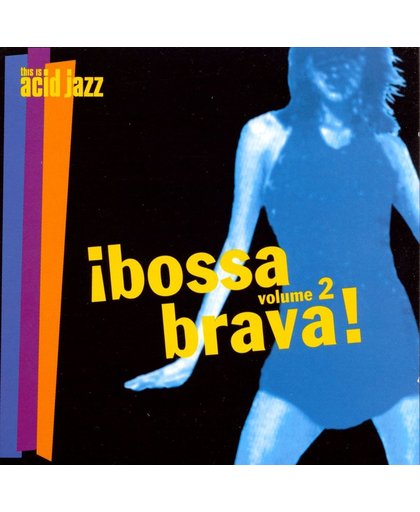Bossa Brava!, Vol. 2