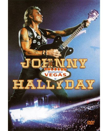 Johnny Hallyday - Destination Vegas 96
