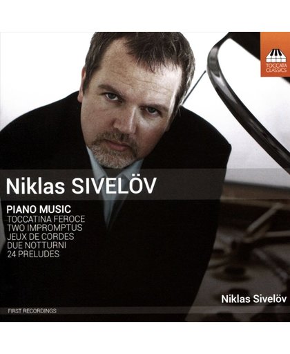 Niklas Sivelov: Piano Music