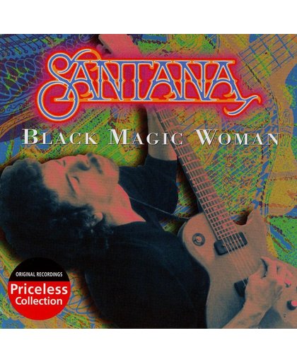 Black Magic Woman: the Priceless Collection
