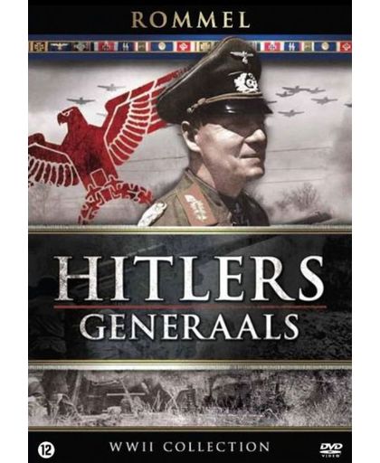 Hitler's Generaals - Rommel De Woestijnvos