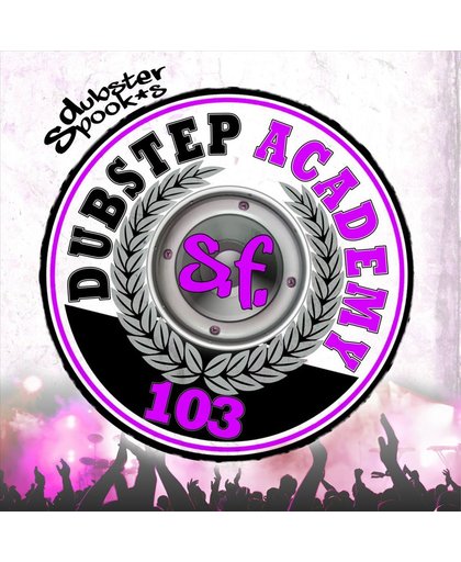 Dubstep Academy 103