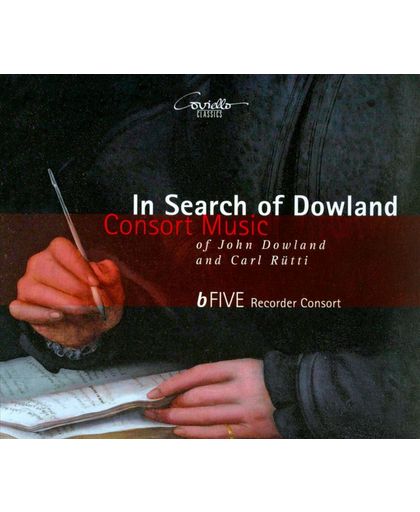 In Search Of Dowland: Consort Music