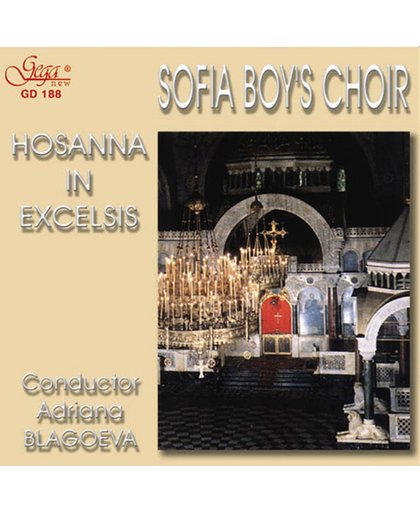 Sofia Boys' Choir - Hosanna In Excelsis