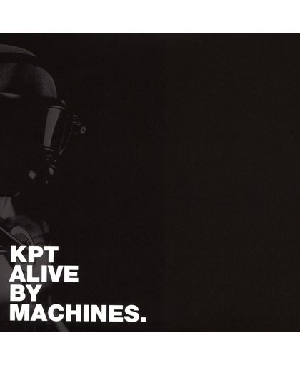 KPT Alive by Machines