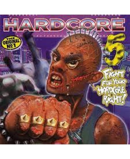 Hardcore 5 - Fight For Your Hardcore Right